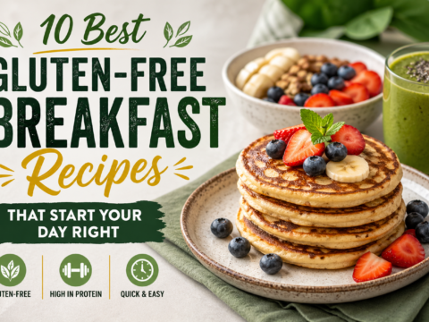 10 Best Gluten-Free Breakfast Recipes That Start Your Day Right