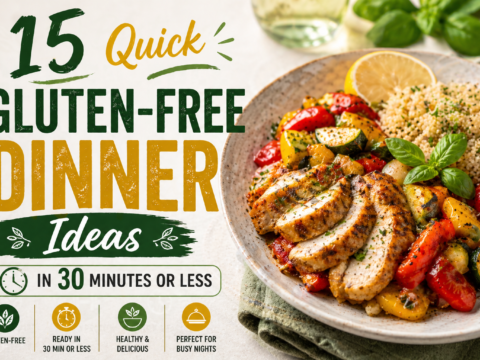 15 Quick Gluten-Free Dinner Ideas in 30 Minutes or Less