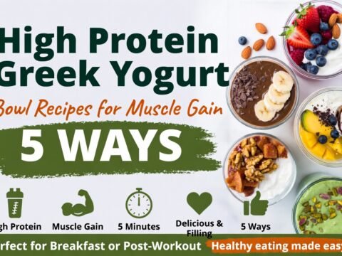 High Protein Greek Yogurt Bowl Recipes for Muscle Gain (5 Ways)