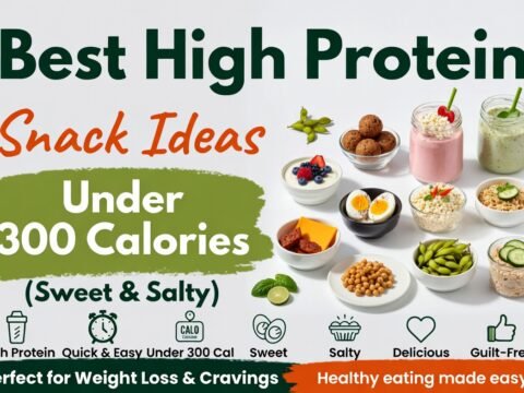 Best High Protein Snack Ideas Under 300 Calories (Sweet & Salty)